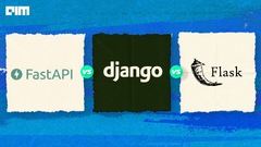 Django vs Flask vs FastAPI - A Comparative Guide to Python Web ...