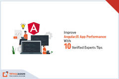 Improve AngularJS App Performance with 10 Verified Experts Tips (AngularJS)