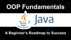 Java OOP Fundamentals: A Beginner's Roadmap to Success