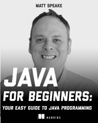 Java for Beginners: Your Easy Guide to Java Programming