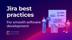 Jira Best Practices for Smooth Software Development | Smart ...