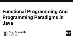 Functional Programming and Programming Paradigms in Java - Gopi Gorantala