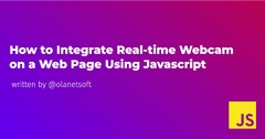 How%20to%20Integrate%20Real-time%20Webcam%20on%20a%20Web%20Page%20Using%20Javascript