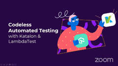 Codeless Automation Testing with Katalon & LambdaTest