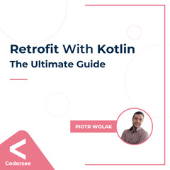 Retrofit%20With%20Kotlin-%20The%20Ultimate%20Guide