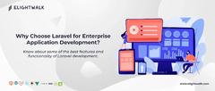 Why Choose Laravel for Enterprise Application Development?