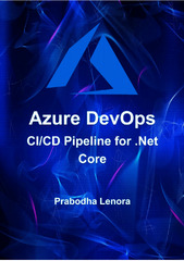 Azure DevOps Server (Azure DevOps CI/CD Pipeline for .NET Core)