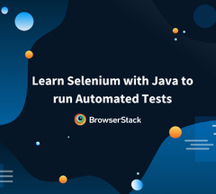 Learn%20Selenium%20with%20Java%20to%20run%20Automated%20Tests%20%7C%20BrowserStack