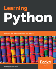 Getting Started with Python: Understand Key Data Structures and Use Python in Object-oriented Programming