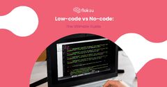 Low-Code%20vs.%20No-Code%20%E2%80%93%20The%20Ultimate%20Guide