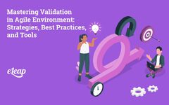 Mastering Validation in Agile Environment: Strategies, Best ...