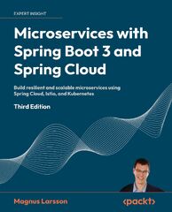 Microservices with Spring Boot 3 and Spring Cloud - Magnus Larsson (Hands-On Microservices with Spring Boot and Spring Cloud: Build and Deploy Java Microservices Using Spring Cloud, Istio, and Kubernetes)