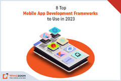 8 Top App Development Frameworks to Use in 2023