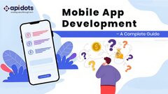 App Development for Businesses – A Complete Guide