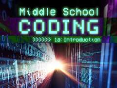 Middle School Coding 1a: Introduction