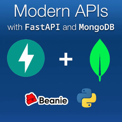 FastAPI (Modern APIs with FastAPI and MongoDB)