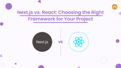 Next.js%20vs.%20React:%20Choosing%20the%20Right%20Framework%20for%20Your%20Project