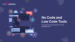 No-Code/Low-Code Tools: Build More, Code Less - TechMarcos