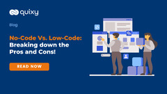 No-Code vs. Low-Code: Breaking down the Pros and Cons (Quixy)