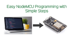 Easy%20NodeMCU%20Programming%20with%20Simple%20Steps%20-%20IoT%20Starters