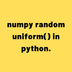 numpy random uniform() in python