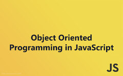 Object Oriented Programming in JavaScript