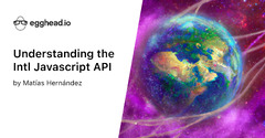 Understanding the Intl Javascript API | egghead.io