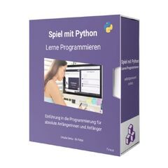 Spiel mit Python: Programmieren für absolute Anfänger - Tirsus Online