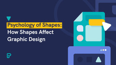 Psychology of Shapes: How Shapes Affect Graphic Design