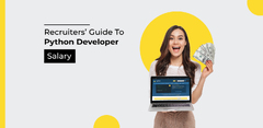 Python Developer Salary Guide for Recruiters and Hiring Managers