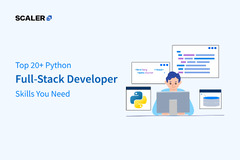 Top 20+ Python Stack Developer Skills