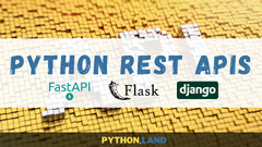 Python Rest APIs FastAPI Flask Django