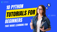 10 Python Tutorials for Beginners That Make Learning Fun