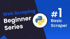 Python Requests/BS4 Beginners Series Part 1: How To Build Our First Scraper