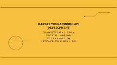 7 Elevate Your Android App Development: Transitioning from Kotlin ...