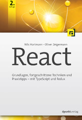 Das React-Buch: Die praktische Einführung in React, React Router ...