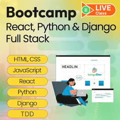 Bootcamp: React, Python & Django Stack Web Development — bongoDev