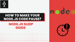 How%20To%20Make%20Your%20Node.Js%20Code%20Pause%20%E2%80%93%20Node.Js%20Sleep%20Guide