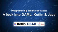 Programming%20Smart%20contracts%20-%20A%20look%20into%20Daml,%20Kotlin%20&%20Java