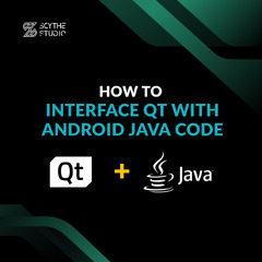 How to interface Qt with Android Java code - Scythe Studio Blog