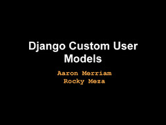 django-authtools - A Custom User Model For Everyone - Speaker Deck