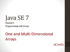 Java%20SE%207%20One%20and%20Multi%20Dimensional%20Arrays%20Module%206%20-%20ppt