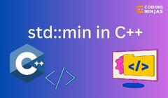 std::min in C++ - Naukri Code 360