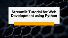 Streamlit Tutorial for Web Development Using Python