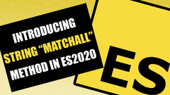 ECMAScript%20-%20Introducing%20String%20%22matchAll%22%20Method%20in%20ES2020%20(ES11)