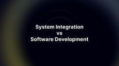 System Integration vs Software Development