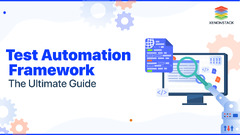 Test Automation Framework - The Ultimate Guide (Automated Testing Framework)