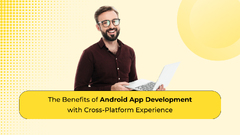 The%20Benefits%20of%20Android%20App%20Development%20with%20Cross-Platform%20...