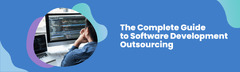 The Complete Guide to Software Development Outsourcing