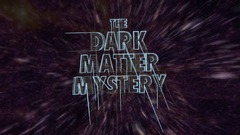 The Dark Matter Mystery: Exploring a Cosmic Secret - Versant Power ...